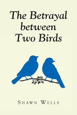 The Betrayal between Two Birds 1