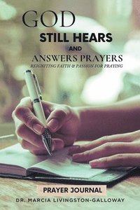 bokomslag God Still Hears and Answers Prayers