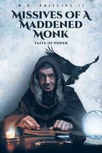 bokomslag Missives of a Maddened Monk