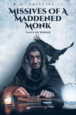 Missives of a Maddened Monk 1