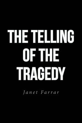 The Telling of the Tragedy 1