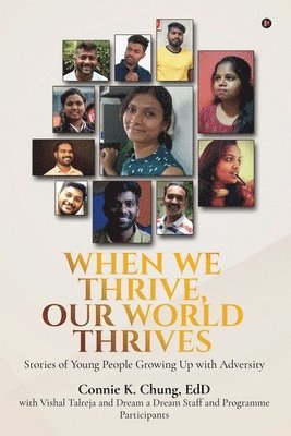 Vishal Talreja, Dream a Dream, Connie K Chung - When We Thrive, Our World Thrives, Häftad