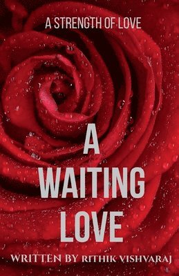 Rithik Vishvaraj, Vishvaraj,Rithik - Waiting Love, Häftad