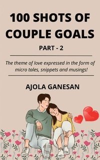 bokomslag 100 Shots of Couple Goals  Part-2