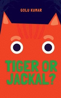 bokomslag Tiger or Jackal?