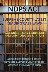 bokomslag Ndps ACT - Supreme Court's Latest Leading Case Laws