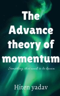 bokomslag Advance theory of Momentum