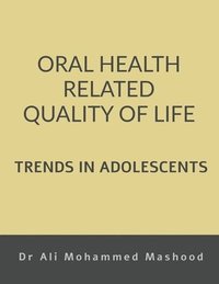 bokomslag Oral Health Related Quality of Life - Trends in Adolescents