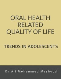 bokomslag Oral Health Related Quality of Life - Trends in Adolescents