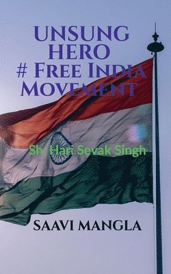 bokomslag Unsung Hero# Free India Movement