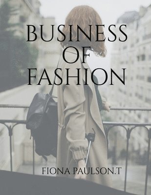 Fiona Paulson, Paulson.,Fiona, Fiona Paulson. - Business of Fashion, Häftad