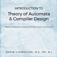 bokomslag Introduction to Theory of Automata & Compiler Design