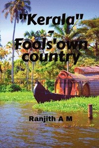 bokomslag Kerala-Fools' own country