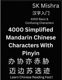 bokomslag 4000 Simplified Mandarin Chinese Characters With Pinyin
