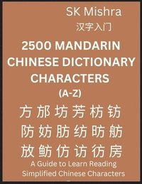 bokomslag 2500 Mandarin Chinese Dictionary Characters (A-Z)