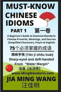bokomslag Must-Know Chinese Idioms (Part 1)