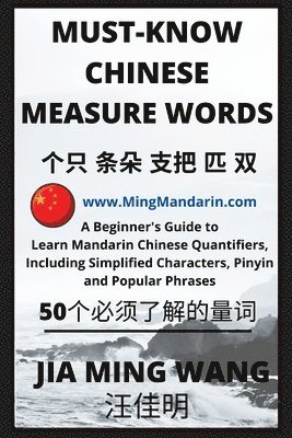 Jia Ming Wang - Must-Know Chinese Measure Words, Häftad