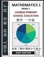 Chinese Primary School Education Grade 1: Mathematics 1, Easy Lessons, Questions, Answers, Learn Mandarin Fast, Improve Vocabulary, Self-Teaching Guid 1