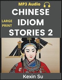 bokomslag Chinese Idiom Stories (Part 2)