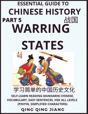 Essential Guide to Chinese History (Part 5)- Warring States, Large Print Edition, Self-Learn Reading Mandarin Chinese, Vocabulary, Phrases, Idioms, Easy Sentences, HSK All Levels, Pinyin, English, 1