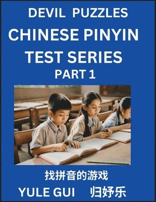 bokomslag Devil Chinese Pinyin Test Series (Part 1) - Test Your Simplified Mandarin Chinese Character Reading Skills with Simple Puzzles, HSK All Levels, Extremely Difficult Level Puzzles for Beginners to