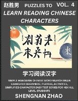 bokomslag Puzzles to Read Chinese Characters (Part 4) - Easy Mandarin Chinese Word Search Brain Games for Beginners, Puzzles, Activities, Simplified Character Easy Test Series for HSK All Level Students