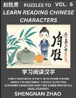 bokomslag Puzzles to Read Chinese Characters (Part 6) - Easy Mandarin Chinese Word Search Brain Games for Beginners, Puzzles, Activities, Simplified Character Easy Test Series for HSK All Level Students