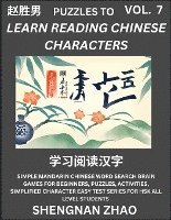 bokomslag Puzzles to Read Chinese Characters (Part 7) - Easy Mandarin Chinese Word Search Brain Games for Beginners, Puzzles, Activities, Simplified Character Easy Test Series for HSK All Level Students