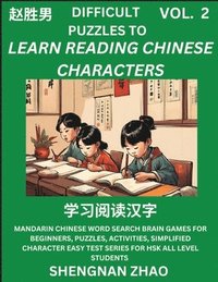 bokomslag Difficult Puzzles to Read Chinese Characters (Part 2) - Easy Mandarin Chinese Word Search Brain Games for Beginners, Puzzles, Activities, Simplified Character Easy Test Series for HSK All Level