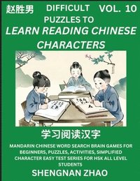 bokomslag Difficult Puzzles to Read Chinese Characters (Part 10) - Easy Mandarin Chinese Word Search Brain Games for Beginners, Puzzles, Activities, Simplified Character Easy Test Series for HSK All Level