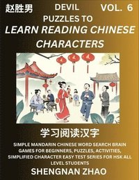 bokomslag Devil Puzzles to Read Chinese Characters (Part 6) - Easy Mandarin Chinese Word Search Brain Games for Beginners, Puzzles, Activities, Simplified Character Easy Test Series for HSK All Level Students