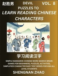 bokomslag Devil Puzzles to Read Chinese Characters (Part 8) - Easy Mandarin Chinese Word Search Brain Games for Beginners, Puzzles, Activities, Simplified Character Easy Test Series for HSK All Level Students