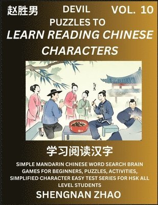 bokomslag Devil Puzzles to Read Chinese Characters (Part 10) - Easy Mandarin Chinese Word Search Brain Games for Beginners, Puzzles, Activities, Simplified Character Easy Test Series for HSK All Level Students