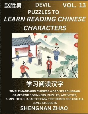 bokomslag Devil Puzzles to Read Chinese Characters (Part 13) - Easy Mandarin Chinese Word Search Brain Games for Beginners, Puzzles, Activities, Simplified Character Easy Test Series for HSK All Level Students