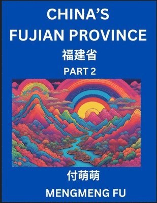 bokomslag China's Fujian Province (Part 2)- Learn Chinese Characters, Words, Phrases with Chinese Names, Surnames and Geography