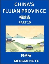 bokomslag China's Fujian Province (Part 10)- Learn Chinese Characters, Words, Phrases with Chinese Names, Surnames and Geography