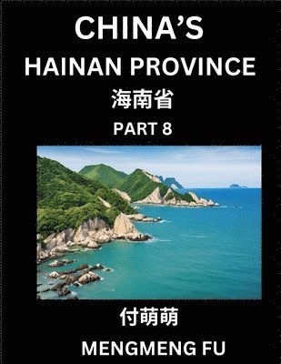 bokomslag China's Hainan Province (Part 8)- Learn Chinese Characters, Words, Phrases with Chinese Names, Surnames and Geography