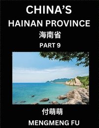 bokomslag China's Hainan Province (Part 9)- Learn Chinese Characters, Words, Phrases with Chinese Names, Surnames and Geography