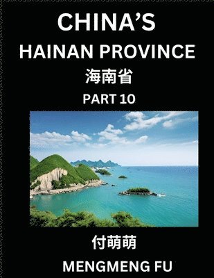 bokomslag China's Hainan Province (Part 10)- Learn Chinese Characters, Words, Phrases with Chinese Names, Surnames and Geography