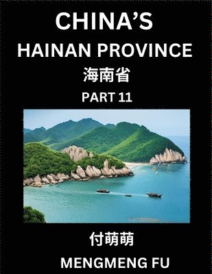 bokomslag China's Hainan Province (Part 11)- Learn Chinese Characters, Words, Phrases with Chinese Names, Surnames and Geography