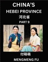 bokomslag China's Hebei Province (Part 9)- Learn Chinese Characters, Words, Phrases with Chinese Names, Surnames and Geography