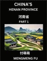 bokomslag China's Henan Province (Part 1)- Learn Chinese Characters, Words, Phrases with Chinese Names, Surnames and Geography