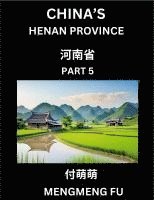 bokomslag China's Henan Province (Part 5)- Learn Chinese Characters, Words, Phrases with Chinese Names, Surnames and Geography