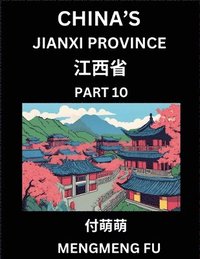 bokomslag China's Jiangxi Province (Part 10)- Learn Chinese Characters, Words, Phrases with Chinese Names, Surnames and Geography