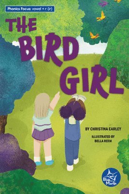 Christina Earley - The Bird Girl, Inbunden