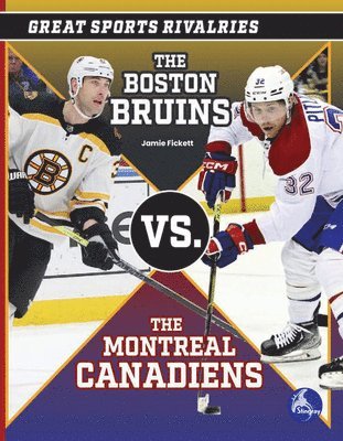 The Boston Bruins vs. the Montreal Canadiens 1