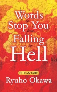 bokomslag Words to Stop You from Falling to Hell