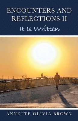 Annette Olivia Brown - Encounters and Reflections II, Häftad