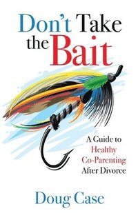 bokomslag Don't Take the Bait