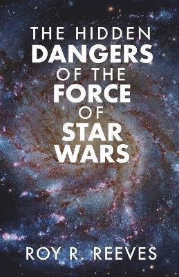 The Hidden Dangers of the Force of Star Wars 1